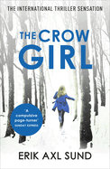 The Crow Girl: A fast-paced page-turning psychological thriller