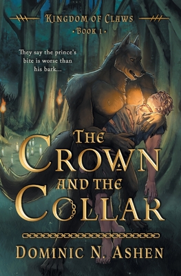 The Crown and the Collar - Ashen, Dominic N, and Cooke, Tilda M
