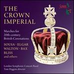 The Crown Imperial - London Symphonic Concert Band; Tom Higgins (conductor)