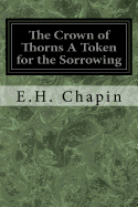 The Crown of Thorns A Token for the Sorrowing