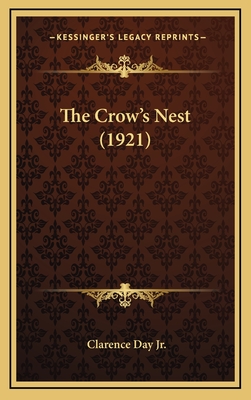 The Crow's Nest (1921) - Day, Clarence, Jr.