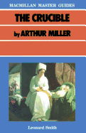 The "Crucible" by Arthur Miller