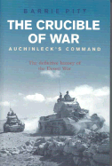 The Crucible of War: Auchinleck's Command