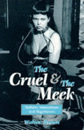 The Cruel and the Meek