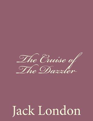 The Cruise of The Dazzler - London, Jack