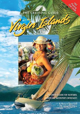 The Cruising Guide to the Virgin Islands - Scott, Nancy, and Scott, Simon