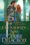 The Crusader's Kiss: A Medieval Romance