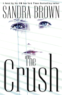 The Crush - Brown, Sandra