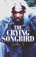The Crying Songbird