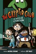 The Cryptid Club #2: A Nessie Situation: A Graphic Novel