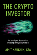 The Crypto Investor: An Intelligent Approach to Investing in Cryptocurrencies