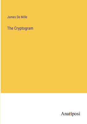 The Cryptogram - De Mille, James