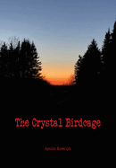 The Crystal Birdcage