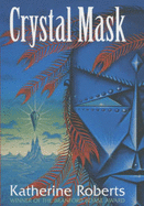 The Crystal Mask