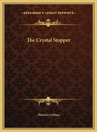 The Crystal Stopper