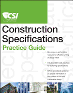 The Csi Construction Specifications Practice Guide