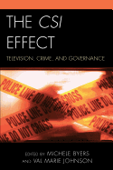 The Csi Effect: Television, Crime, and Governance
