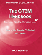 The CT3M handbook: More on the Circadian T3 method and cortisol