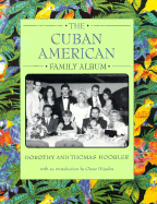 The Cuban American Family Album