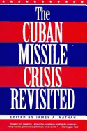 The Cuban Missile Crisis Revisited