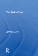 The Cult of Kean