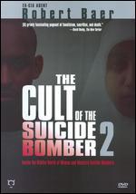 The Cult of the Suicide Bomber II