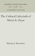 The Cultural Labyrinth of Maria de Zayas