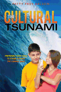 The Cultural Tsunami