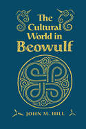 The Cultural World in "Beowulf"