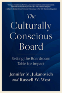 The Culturally Conscious Board: Setting the Boardroom Table for Impact