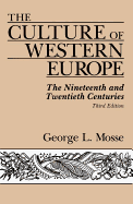 The Culture Of Western Europe: The Nineteenth And Twentieth Centuries