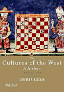 The Cultures of the West, Volume 1: A History: To 1750