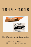 The Cumberland Association: Celebrating 175 Years of Leadership, Ministry and Service