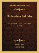 The Cumulative Book Index: Seventeenth Annual Cumulation (1915)
