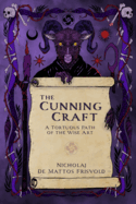 The Cunning Craft: A Tortuous Path of the Wise Art