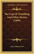 The Cup of Trembling and Other Stories (1896)