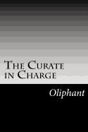 The curate in charge - Oliphant