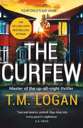 The Curfew: The utterly gripping Sunday Times bestselling thriller from the author of Netflix hit THE HOLIDAY