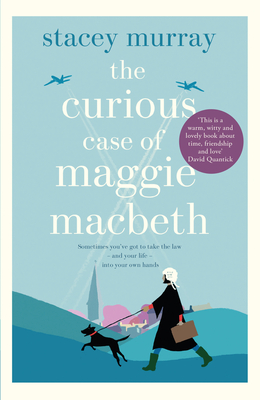 The Curious Case of Maggie Macbeth - Murray, Stacey