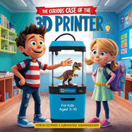 The Curious Case of the 3D Printer