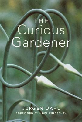 The Curious Gardener - Dahl, Jurgen