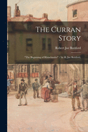 The Curran Story: "the Beginning of Rhinelander" / by R. Joe Botsford.
