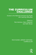 The Curriculum Challenge: Access to the National Curriculum for Pupils with Learning Difficulties