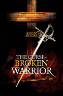The Curse-Broken Warrior