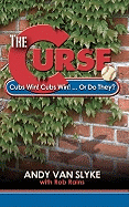 The Curse: Cubs Win! Cubs Win!... or Do They?