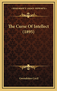 The Curse of Intellect (1895)