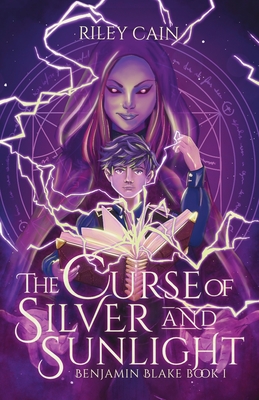 The Curse of Silver and Sunlight - Cain, Riley