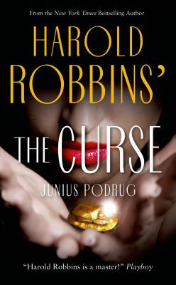 The Curse - Robbins, Harold, and Podrug, Junius