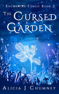 The Cursed Garden: An Enchanted Forest Story