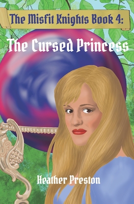 The Cursed Princess - Preston, Heather